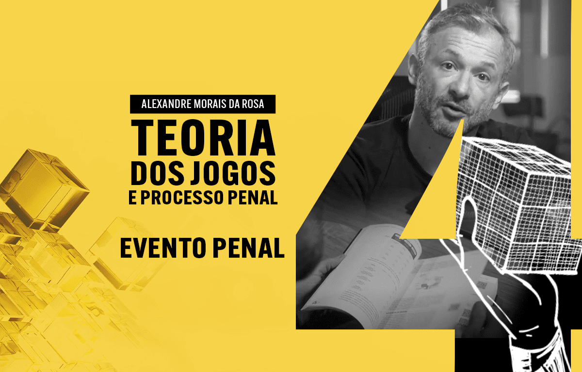 04 - Evento Penal - Teoria dos Jogos e Processo Penal