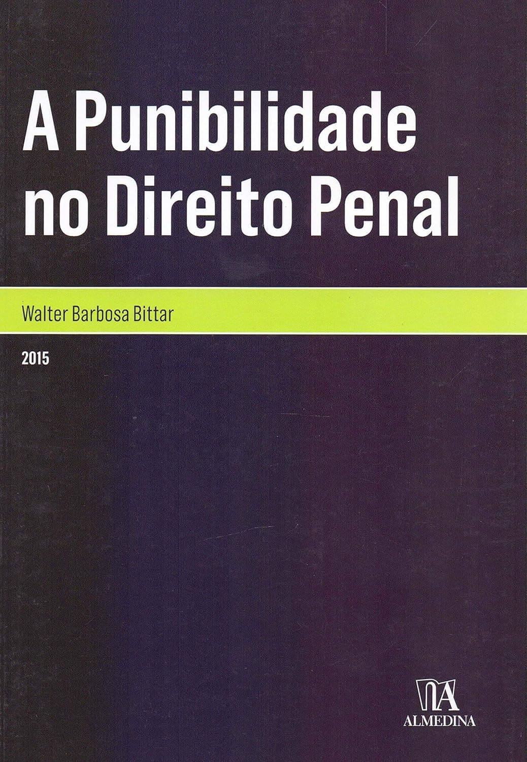 A Punibilidade no Direito Penal Capa comum 1 janeiro 2015