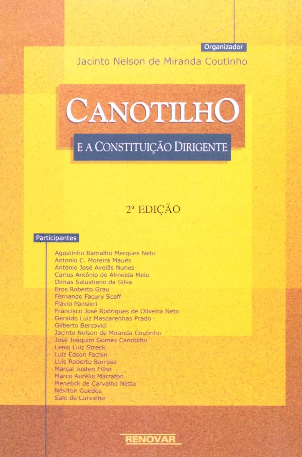 Canotilho e a Constituição Dirigente Capa comum 1 janeiro 2005