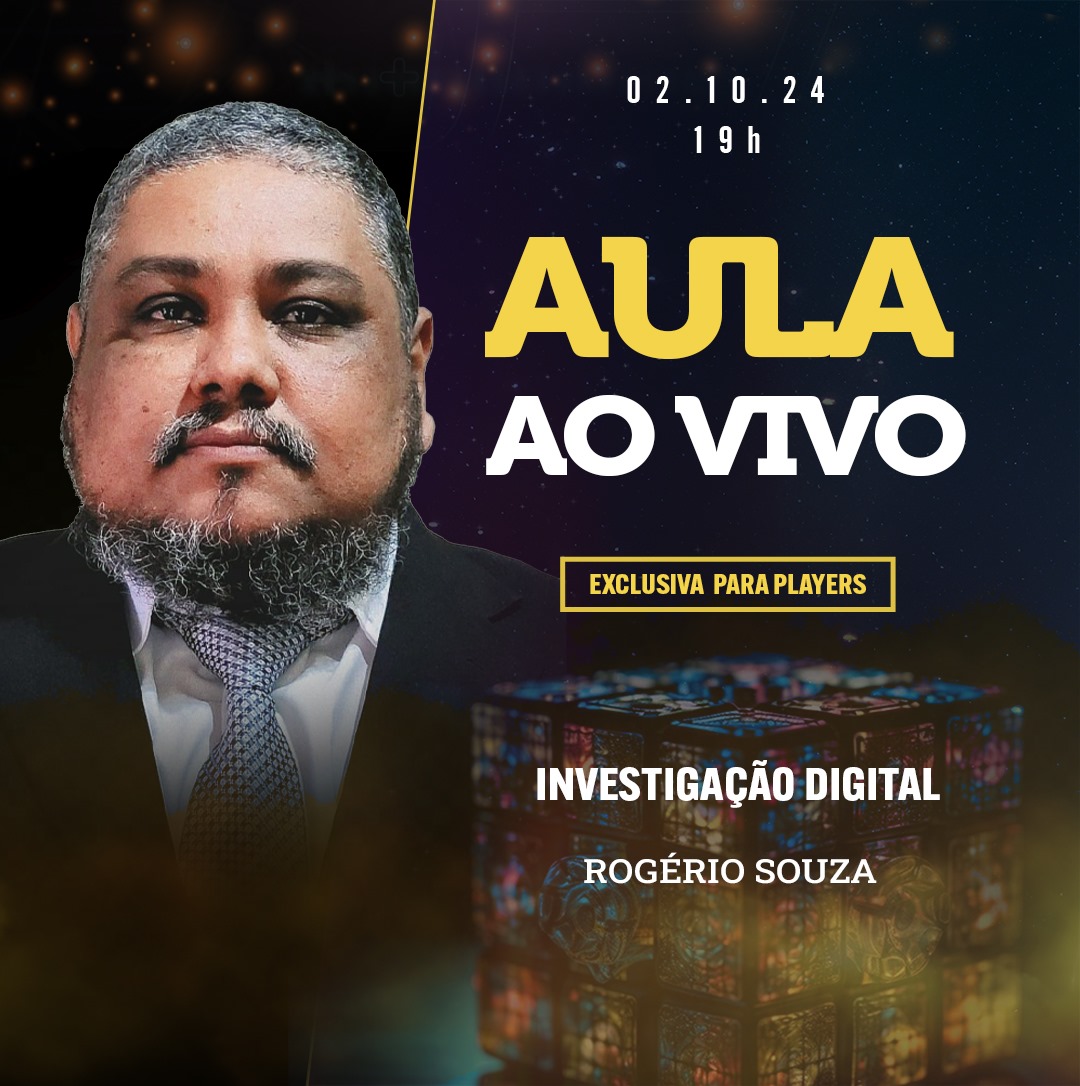 2/10 Investigação digital com o expert Rogério Souza